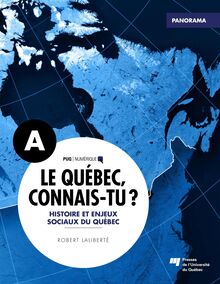 Le Québec, connais-tu ? Histoire et enjeux sociaux du Québec
