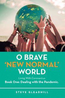 O Brave ‘New Normal’ World