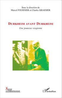 Durkheim avant Durkheim