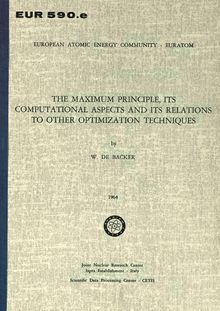 THE MAXIMUM PRINCIPLE, ITS COMPUTATIONAL ASPECTS AND ITS RELATIONS TO OTHER OPTIMIZATION TECHNIQUES