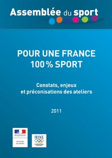 Assemblée du sport : pour une France 100 % sport - Constats, enjeux et préconisations des ateliers
