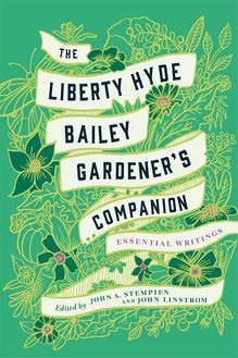 Liberty Hyde Bailey Gardener s Companion