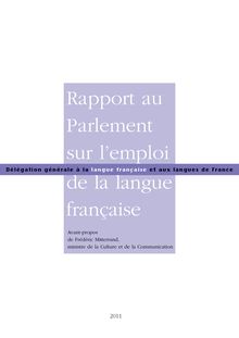 Rapport au Parlement sur l emploi de la langue française - 2011
