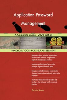 Application Password Management A Complete Guide - 2020 Edition