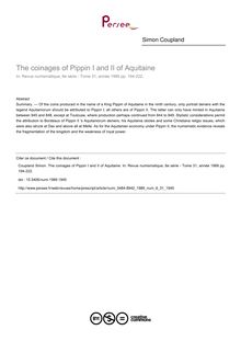 The coinages of Pippin I and II of Aquitaine - article ; n°31 ; vol.6, pg 194-222