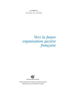 Vers la future organisation gazière française