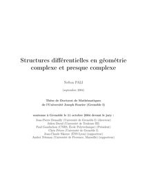 Structures différentielles en géométrie complexe et presque complexe