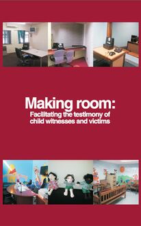 Making room: Facilitating the testimony of child witnesses and victims