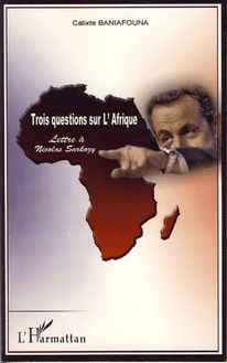 Trois questions sur l Afrique