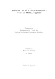 Real-time control of the plasma density profile on ASDEX upgrade [Elektronische Ressource] / vorgelegt von Alexander Mlynek