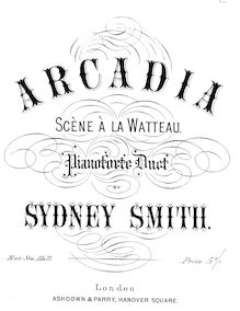 Partition complète, Arcadia, Scene à la Watteau, Smith, Sydney par Sydney Smith