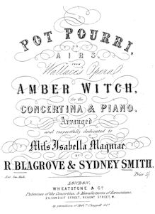 Partition de piano, Pot Pourri, on Airs from Wallace’s opéra Amber Witch, pour pour Concertina & Piano