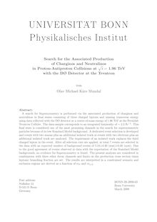 Search for the associated production of charginos and neutralinos in proton antiproton collisions at √S=1.96 TeV with the DØ detector at the tevatron [Elektronische Ressource] / vorgelegt von Olav Michael Kåre Mundal. Universität Bonn, Physikalisches Institut
