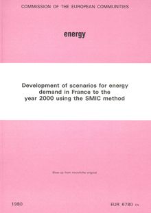 Development of scenarios for energy demand in France to the year 2000 using the SMIC method