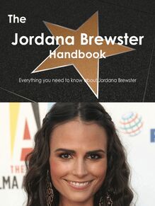 The Jordana Brewster Handbook - Everything you need to know about Jordana Brewster