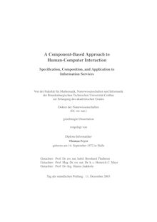A component based approach to human computer interaction [Elektronische Ressource] : specification, composition, and application to information services / vorgelegt von Thomas Feyer