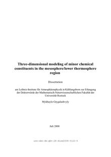 Three-dimensional modeling of minor chemical constituents in the mesosphere, lower thermosphere region [Elektronische Ressource] / Mykhaylo Grygalashvyly