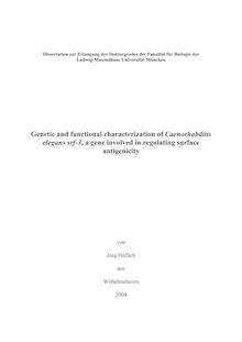 Genetic and functional characterization of Caenorhabditis elegans srf-3, a gene involved in regulating surface antigenicity [Elektronische Ressource] / von Jörg Höflich