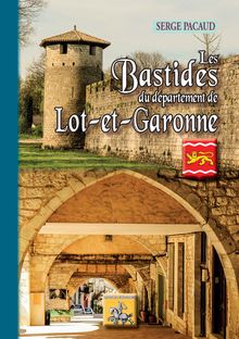 Les Bastides du département de Lot-et-Garonne