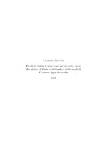 Explicit Artin-Hasse type reciprocity laws [Elektronische Ressource] : the study of their relationsship with explicit Kummer type formulas / vorgelegt von Alexander Zinoviev