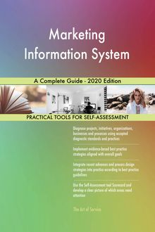 Marketing Information System A Complete Guide - 2020 Edition