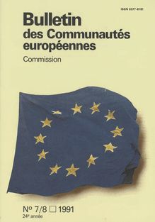 Bulletin des Communautés européennes. N° 7/8-1991 24e année