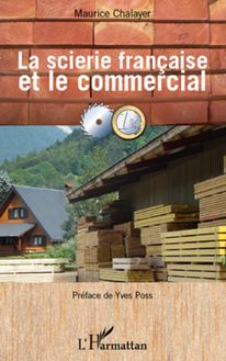 La scierie française et le commercial