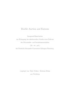 Double auction and fairness [Elektronische Ressource] / vorgelegt von Kristina Kilian