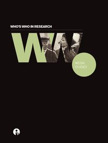 Who s Who in Research: Media Studies