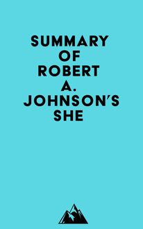 Summary of Robert A. Johnson s She