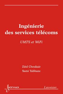 Ingénierie des services télécoms / UMTS et Wifi