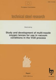 Study and development of multi-nozzle oxygen lances for use in vacuum conditions in the VOD process