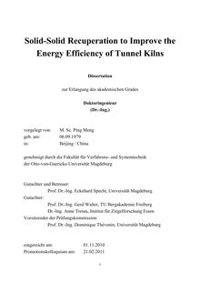 Solid-solid recuperation to improve the energy efficiency of tunnel kilns [Elektronische Ressource] / Ping Meng