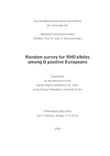 Random survey for RHD alleles among D positive Europeans [Elektronische Ressource] / Qing Chen