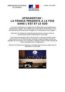 AFGHANISTAN : LA FRANCE PRESENTE A LA FOIS DANS L EST ET LE SUD