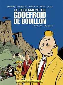 Freddy Lombard : le Testament de Godefroid de Bouillon