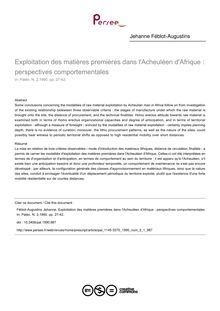 Exploitation des matières premières dans l Acheuléen d Afrique : perspectives comportementales - article ; n°1 ; vol.2, pg 27-42