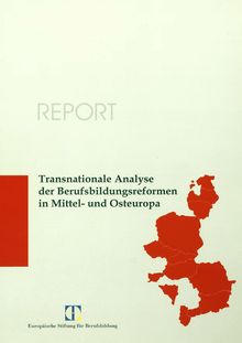 Transnationale Analyse der Berufsbildungsreformen in Mittel- und Osteuropa