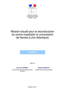 Mission d audit pour la reconstruction du centre hospitalier et universitaire de Nantes (Loire Atlantique)