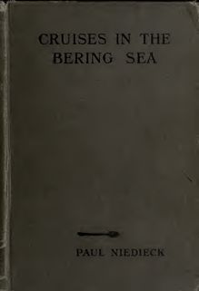 Cruises in the Bering Sea : being records of further sport and travel