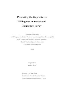 Predicting the gap between willingness to accept and willingness to pay [Elektronische Ressource] / Gerrit Roth