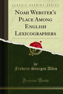 Noah Webster s Place Among English Lexicographers
