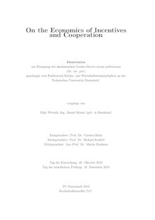 On the economics of incentives and cooperation [Elektronische Ressource] / vorgelegt von Daniel Römer