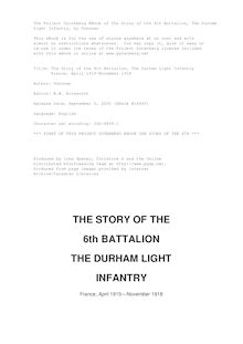 The Story of the 6th Battalion, The Durham Light Infantry - France, April 1915-November 1918