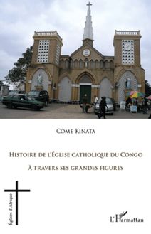 Histoire de l Eglise catholique du Congo