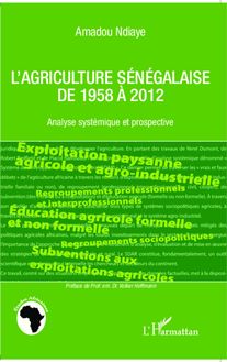 L agriculture sénégalaise de 1958 à 2012
