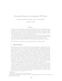 Metastable Regimes for multiplexed TCP flows Franc¸ois Baccelli M Lelarge† and D R McDonald‡