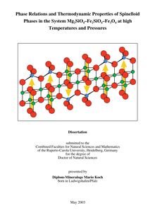 Phase relations and thermodynamic properties of spinelloid phases in the system Mg_1tn2SiO_1tn4-Fe_1tn2SiO_1tn4-Fe_1tn3O_1tn4 at high temperatures and pressures [Elektronische Ressource] / presented by Mario Koch