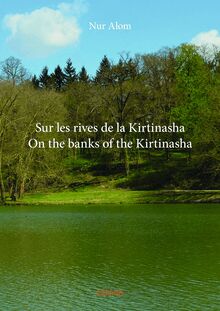 Sur les rives de la KirtinashaOn the banks of the Kirtinasha