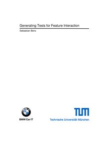 Generating tests for feature interaction [Elektronische Ressource] / Sebastian Benz
